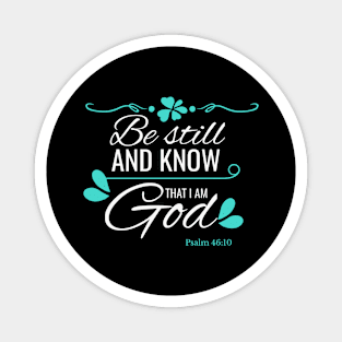 I Know I'm God Christian Psalm Biblelvers Magnet